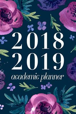 Full Download 2018 2019 Academic Planner: Daily Monthly & Weekly Academic Student Planner 2018-2019: Purple Floral, August 2018 - July 2019, 6 X 9 -  | PDF