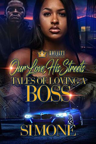 Read Our Love, His Streets: Tales of Loving A Boss - Simone file in PDF