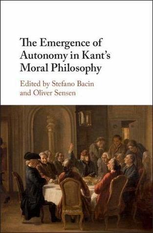 Download The Emergence of Autonomy in Kant's Moral Philosophy - Stefano Bacin | ePub