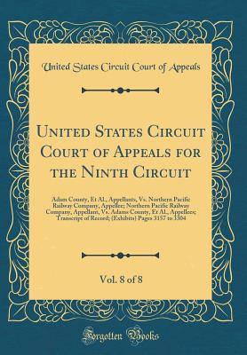 Full Download United States Circuit Court of Appeals for the Ninth Circuit, Vol. 8 of 8: Adam County, Et Al., Appellants, vs. Northern Pacific Railway Company, Appellee; Northern Pacific Railway Company, Appellant, vs. Adams County, Et Al., Appellees; Transcript of Rec - United States Circuit Court of Appeals | PDF