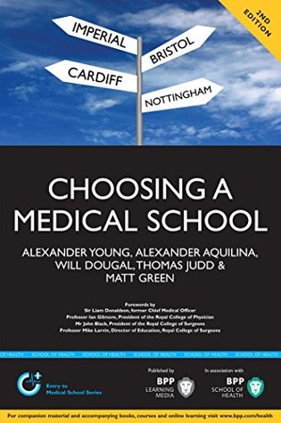 Download Choosing a Medical School: An essential guide to UK medical schools (Entry to Medical School) - Alexander Young file in PDF