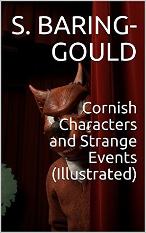 Download Cornish Characters and Strange Events (Illustrated) - Sabine Baring-Gould | PDF