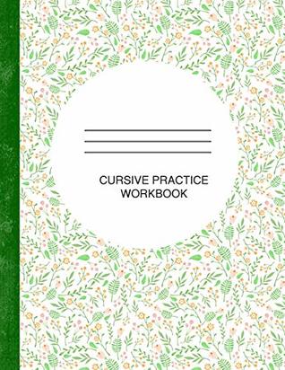 Read Online Cursive Practice Workbook: Kid-Friendly Practice Handwriting Worksheets -  file in ePub