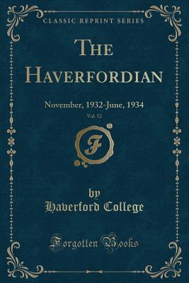 Read The Haverfordian, Vol. 52: November, 1932-June, 1934 (Classic Reprint) - Haverford College file in ePub