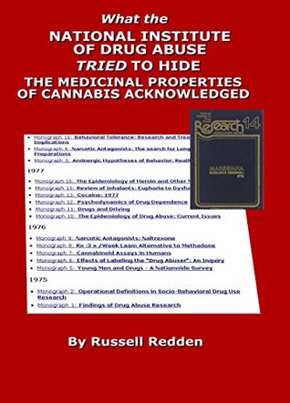 Download What the National Institute of Drug Abuse Tried to Hide: The Medicinal Properties of Cannabis Acknowledged - Russell Redden | PDF