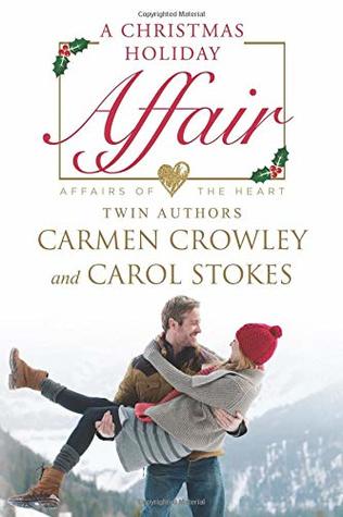 Download A Christmas Holiday Affair: Abby's Story (Affairs of the Heart) - Carmen Crowley | PDF
