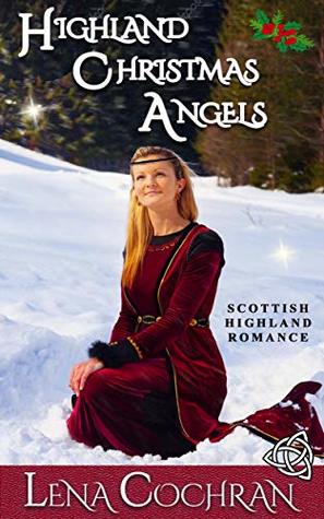 Read Online Highland Christmas Angels: Highland Scottish Romance - Lena Cochran | PDF