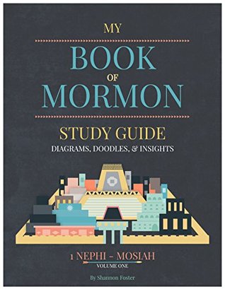 Download Book of Mormon Study Guide - Diagrams, Doodles, & Insights - Volume One - Shannon Foster | PDF