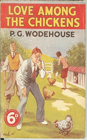 Read Online Love Among the Chickens - 75Th Anniversary - [Penguin Classics] - (ANNOTATED) - P.G. Wodehouse file in PDF