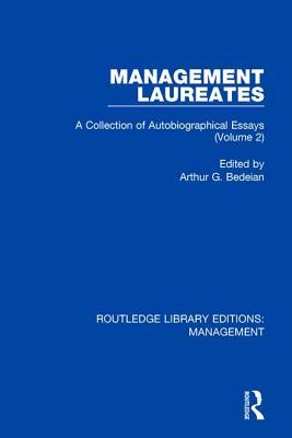 Download Management Laureates: A Collection of Autobiographical Essays (Volume 2) - Arthur G Bedeian | ePub