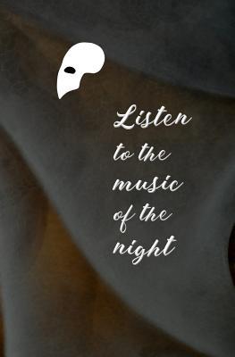 Read Online Listen to the Music of the Night: Blank Journal & Broadway Musical Quote -  file in ePub