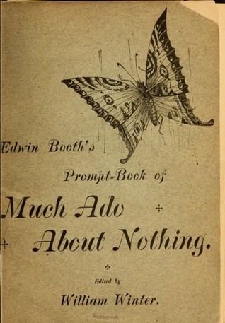 Full Download Edwin Booth's Prompt-Book of Much Ado About Nothing - William Shakespeare file in PDF