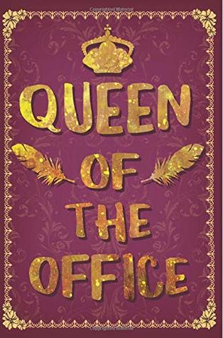 Read Online Queen of the Office: Gag Gift for Lady Boss Notebook Composition Book - Office Gag Gifts for Boss - Funny Director Manager Gag Gifts for Women - 6 x 9 Wide-Ruled Paper 108 pages -  file in ePub