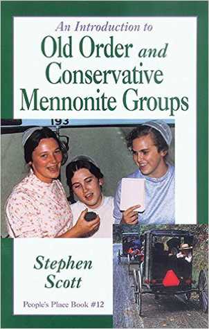 Full Download Introduction to Old Order and Conservative Mennonite Groups: People's Place Book No. 12 - Stephen Scott | PDF