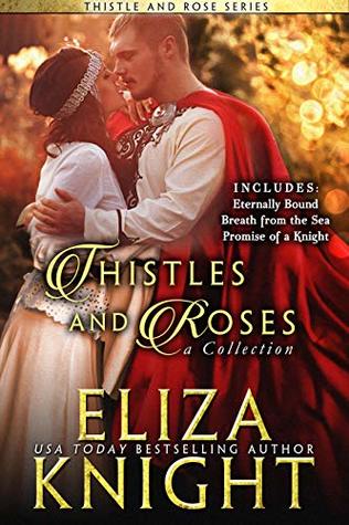 Full Download Thistles and Roses Collection: A Bundle of Scottish, Irish and English Historical Romance - Eliza Knight | ePub
