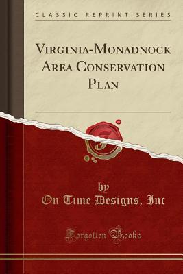 Read Virginia-Monadnock Area Conservation Plan (Classic Reprint) - On Time Designs Inc | PDF