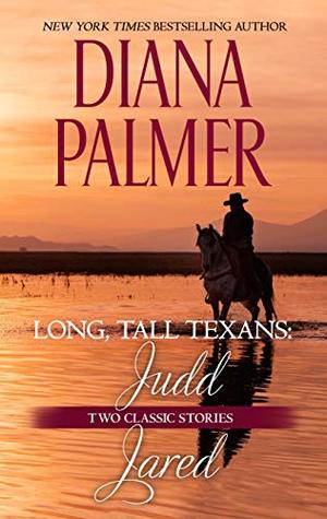 Download Long, Tall Texans: Judd & Long, Tall Texans: Jared - Diana Palmer file in ePub