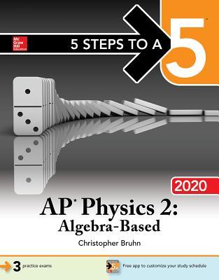 Read 5 Steps to a 5: AP Physics 2: Algebra-Based 2020 - Christopher Bruhn file in ePub
