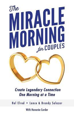 Read The Miracle Morning for Couples: Create Legendary Connections One Morning at a Time - Lance Salazar file in ePub