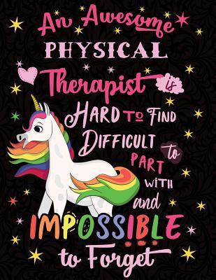 Read Online An Awesome Physical Therapist Is Hard to Find Difficult to Part with and Impossible to Forget: Cute Unicorn Wide-Lined Notebook Pink White -  | PDF