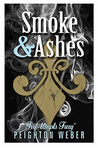 Read Online Smoke and Ashes (The Callian Prophecy Book 1) - Peighton Weber file in ePub