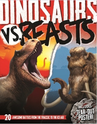 Download Dinosaurs VS. Beasts: 20 Awesome Battles From The Triassic To The Ice Age - Lee Martin | PDF