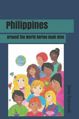 Download Philippines: Around the World Series Book Nine - Jamie Pedrazzoli | PDF