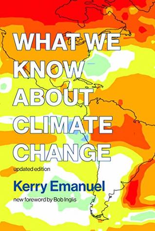 Download What We Know about Climate Change (The MIT Press) - Kerry Emanuel | ePub