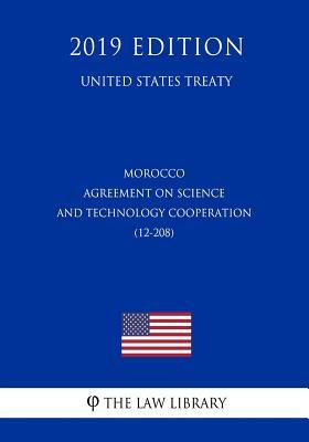 Download Morocco - Agreement on Science and Technology Cooperation (12-208) (United States Treaty) - The Law Library file in PDF