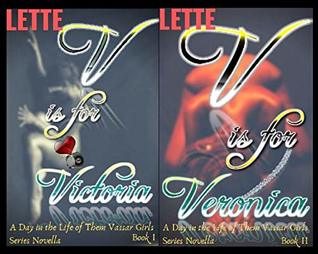 Read V is for Victoria - V is for Veronica (Book I & Book II Series Collection): A Day in The Life of Them Vassar Girls Series Novella - Lette | PDF