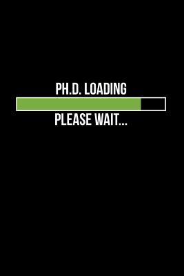 Read Online Ph.D. Loading, Please Wait: Blank Lined Journal -  file in PDF