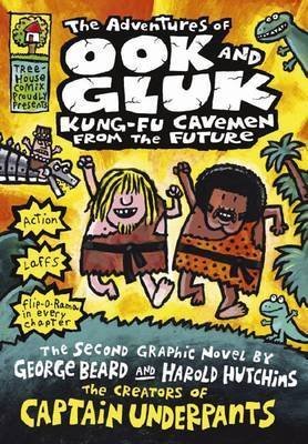 Full Download The Adventures of Ook and Gluk: Kung-fu Cavemen from the Future - Dav Pilkey | ePub