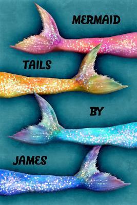 Read Mermaid Tails by James: College Ruled Composition Book Diary Lined Journal - Lacy Lovejoy | ePub