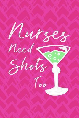 Download Nurses Need Shots Too: Funny Nursing Saying Mini Blank College Lined Ruled Paper Note Book with Numbered Pages Cocktail Glass Design Cover -  | ePub