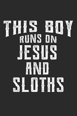 Read Online This Boy Runs on Jesus and Sloths: 6x9 Ruled Notebook, Journal, Daily Diary, Organizer, Planner - Jason D Publishing | ePub