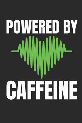 Download Powered by Caffeine: Funny Coffee Lovers Gift - Small Lined Notebook (6 X 9) -  file in ePub