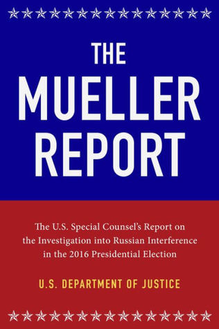 Download The Mueller Report: On the Investigation into Russian Interference in the 2016 Presidential Election - Robert S. Mueller III file in PDF