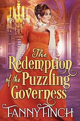 Read Online The Redemption of the Puzzling Governess: A Clean & Sweet Regency Historical Romance - Fanny Finch | ePub