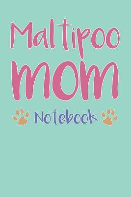 Read Online Maltipoo Mom Composition Notebook of Maltese Poodle Dog Mom Journal - Keanu R file in PDF