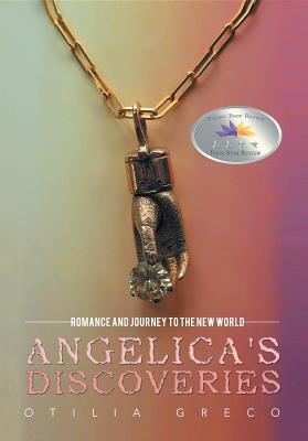 Full Download Angelica's Discoveries: Romance and Journey to the New World - Otilia Greco file in ePub