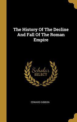 Read The History Of The Decline And Fall Of The Roman Empire - Edward Gibbon file in ePub