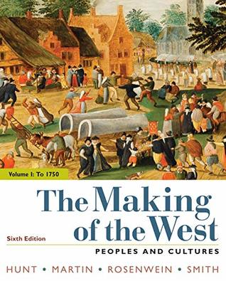 Read The Making of the West, Volume 1: Peoples and Cultures - Lynn Hunt | PDF