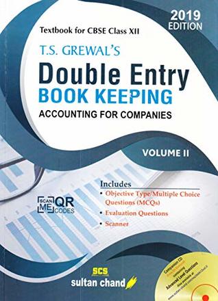 Read T.S. Grewal's Double Entry Book Keeping (Accounting for Companies): Textbook for CBSE Class 12 - Vol. 2 - T.S. Grewal | ePub