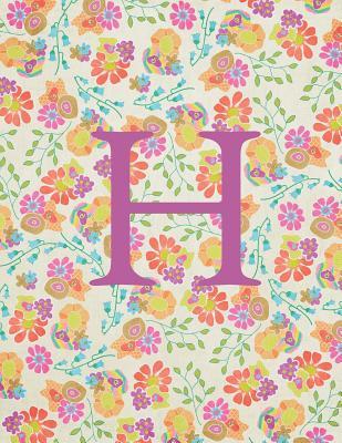 Read H: Monogram Initial H Notebook for Women and Girls-Bright Floral-120 Pages 8.5 x 11 -  file in ePub