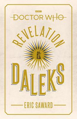 Read Online Doctor Who: Revelation of the Daleks (Target Collection) - Eric Saward file in ePub