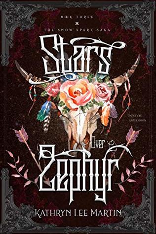 Full Download Stars Over Zephyr (The Snow Spark Saga Book 3) - Kathryn Lee Martin | ePub