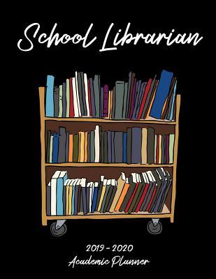 Full Download School Librarian 2019 - 2020 Academic Planner: An 18 Month Weekly Calendar - July 2019 - December 2020 - 1570 Publishing file in ePub
