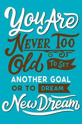 Download You are Never Too Old To Set: Daily Positivity Journal For Happiness, Wellness, Mindfulness & Self Care - Inspirational Journals To Write In, Writing Prompt Journal & Guided Journal Gifts For Men & Women - Sun Moon Publishing | PDF