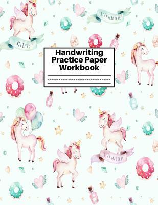 Full Download Handwriting Practice Paper Workbook: Cute Unicorn Matte Cover Large 8.5 x 11 Blank Lined Sheets Journal Notebook for Writing Improvement Exercises - Perfect for Preschool, Kindergarten, Grade School Kids (1st, 2nd, 3rd and 4th) and Adults Design Code BW - Celia Espinoza | ePub