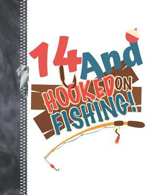 Read Online 14 And Hooked On Fishing: A4 Large Catching Fish Writing Journal Book For Boys And Girls -  | ePub